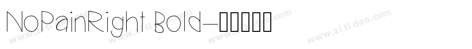 NoPainRight Bold字体转换